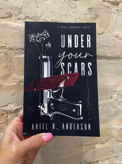 BOOK SIGNING PRE ORDER: Under Your Scars by Ariel N. Anderson