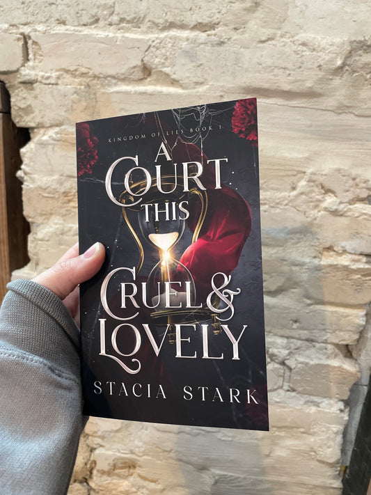 A Court This Cruel & Lovely by Stacia Stark