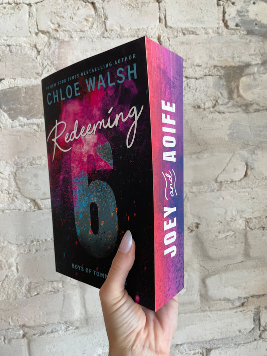 Redeeming 6 by Chloe Walsh (Deluxe Edition) (Book 4)