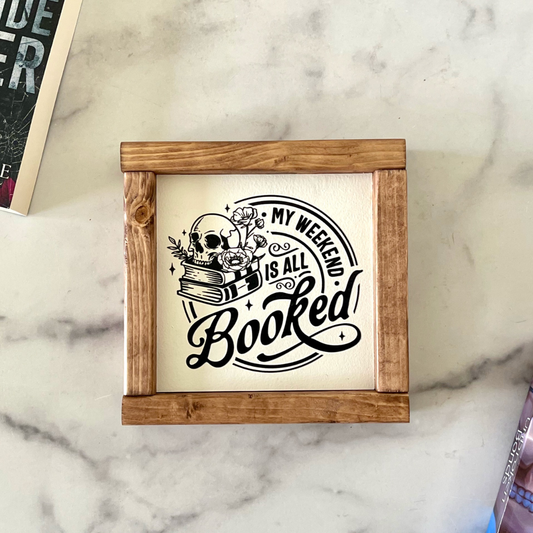 Mini Wood Sign - Weekend is Booked