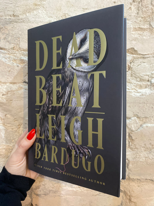 Dead Beat by Leigh Bardugo (Ninth House Trilogy: Book 3)