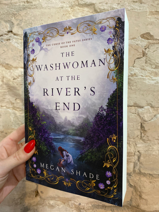 The Washwoman at the River’s End by Megan Shade (Curse of the Fates: Book 1)