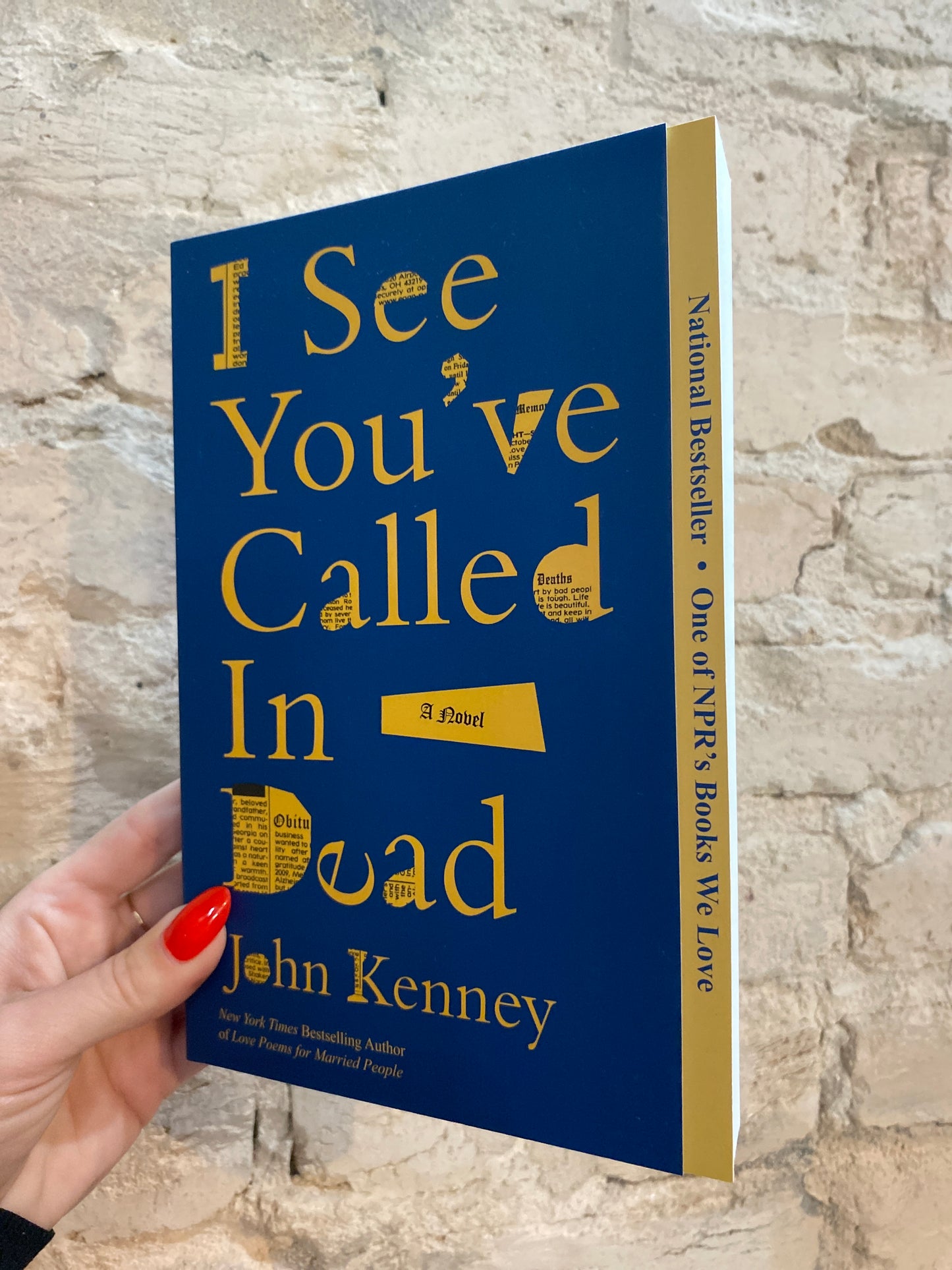 I See You’ve Called In Dead by John Kenney
