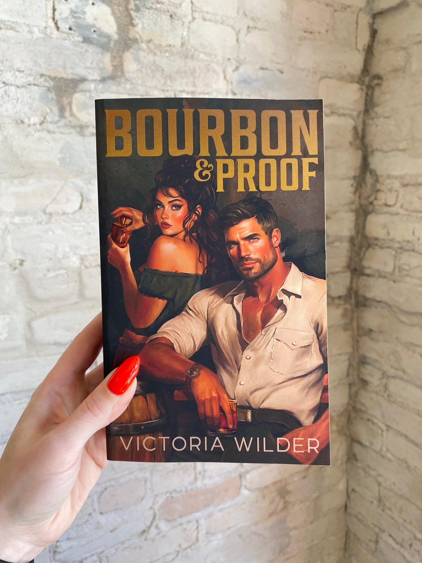 Bourbon & Proof by Victoria Wilder (Deluxe Edition)