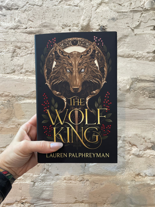 The Wolf King by Lauren Palphreyman (Deluxe Edition) (Book 1) *SIGNED*