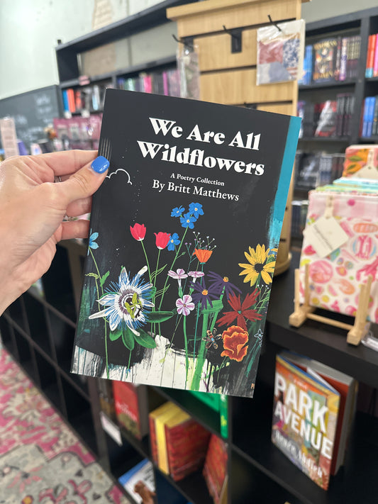 We are all wildflowers