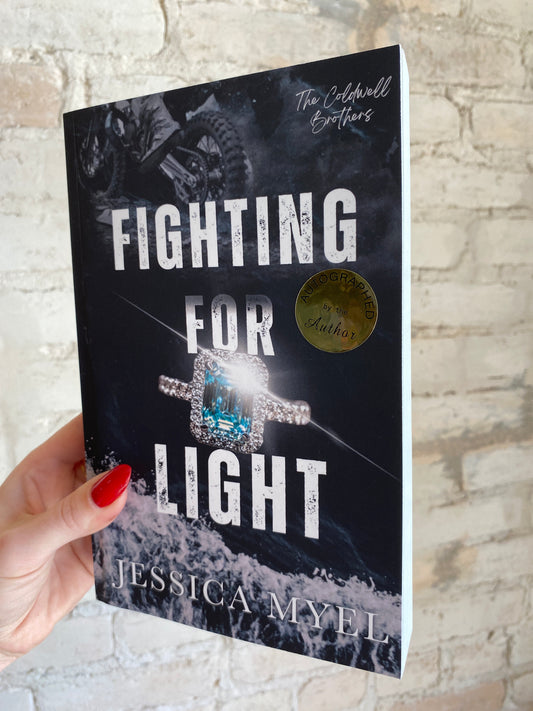 Fighting for Light by Jessica Myel *SIGNED*