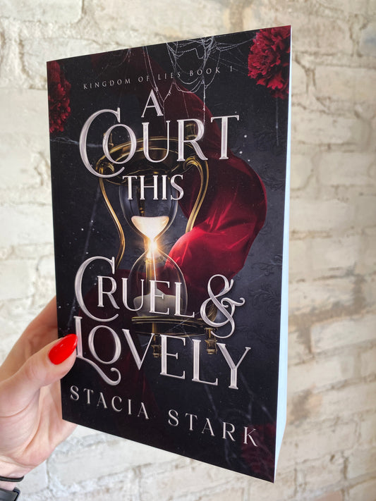 A Court This Cruel & Lovely by Stacia Stark