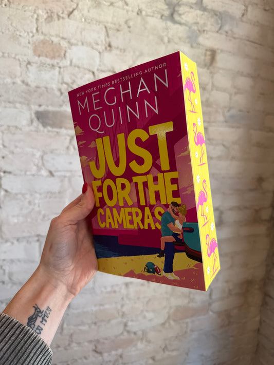 Just For The Cameras by Meghan Quinn (Deluxe Edition)