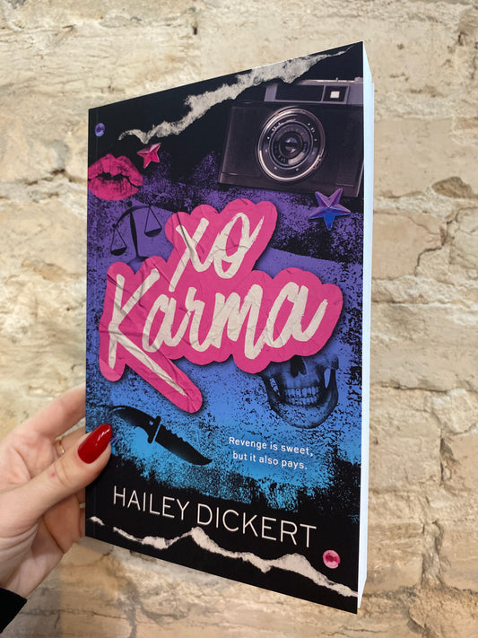 xo Karma by Hailey Dickert (Book 1) (SIGNED w/ art)