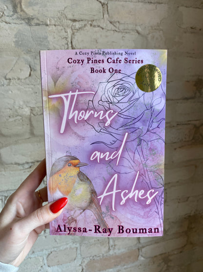 Thorns and Ashes by Alyssa-Ray Bouman *with swag pack* (Book 1) *signed*