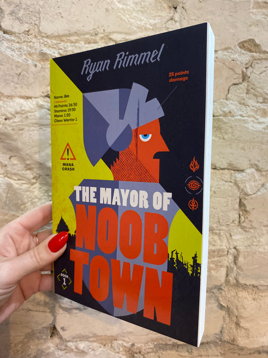 The Mayor of Noobtown by Ryan Rimmel (Noobtown: Book 1)