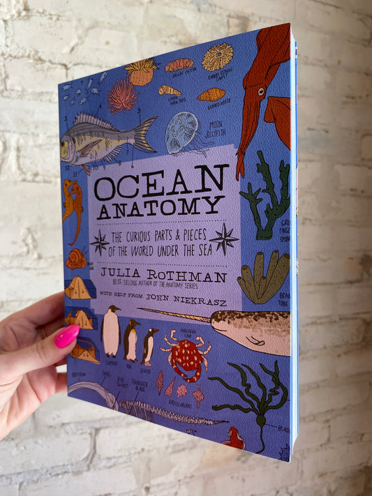 Ocean Anatomy: The Curious Parts & Pieces of the World Under the Sea