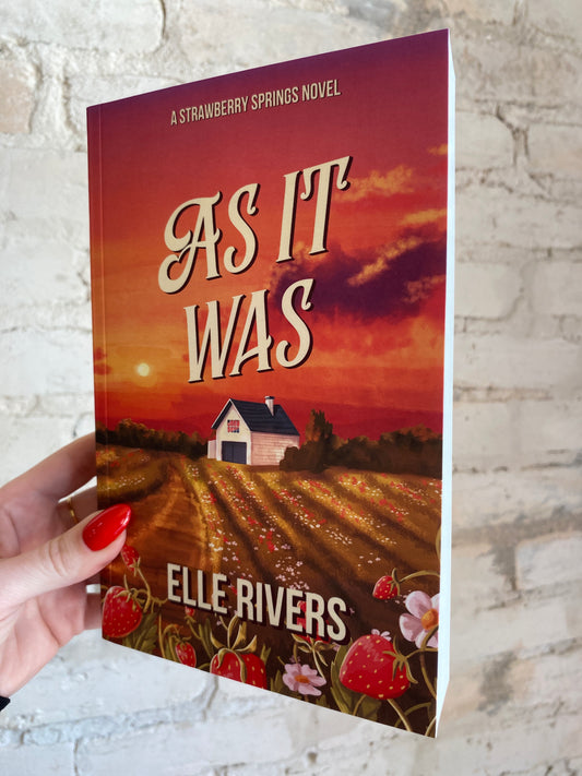 As It Was by Elle Rivers (Strawberry Springs: Book 1)