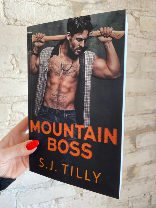 Mountain Boss by S.J. Tilly (Mountain Men: Book 1)