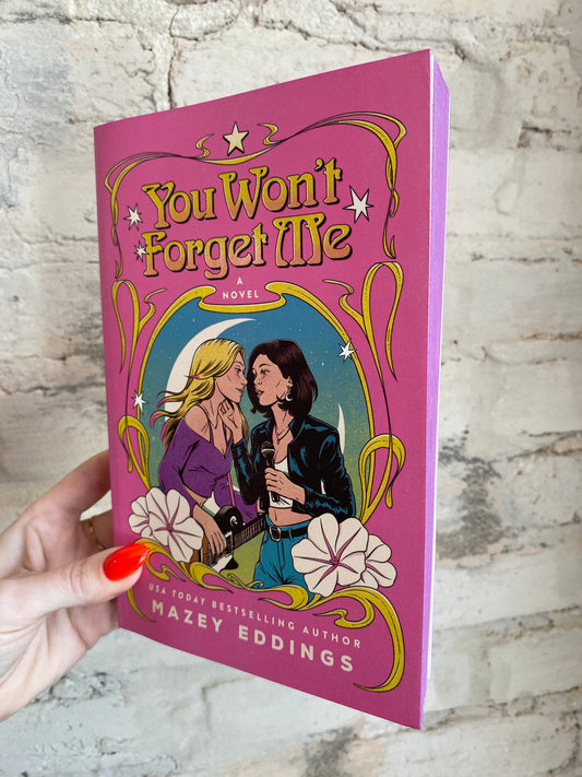 You Won't Forget Me by Mazey Eddings