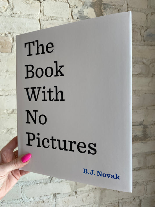 The Book With No Pictures by BJ Novak