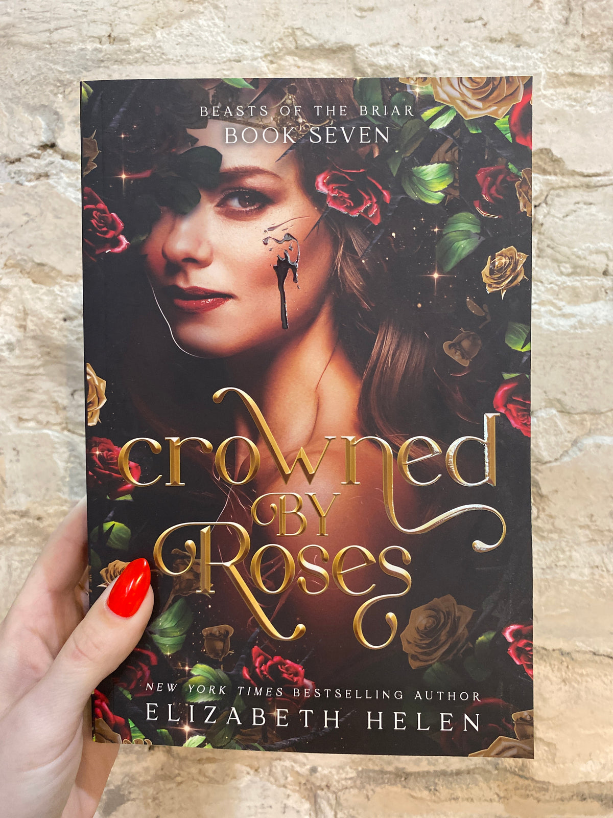 Crowned by Roses by Elizabeth Helen (Deluxe Edition) (Book 7) *PREORDER*