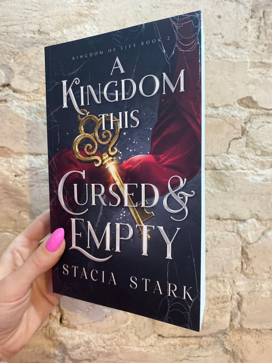 A Kingdom This Cursed and Empty by Stacia Stark (Book 2)