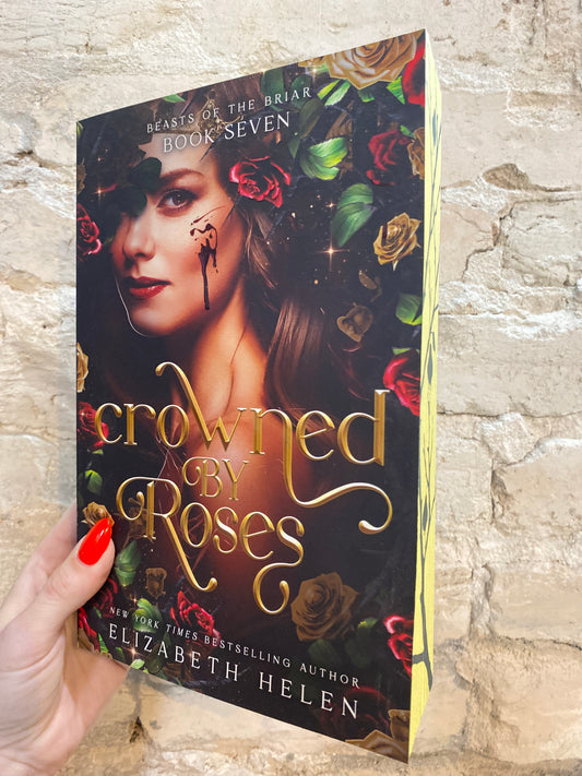 Crowned by Roses by Elizabeth Helen (Deluxe Edition) (Beasts of Briar: Book 7)