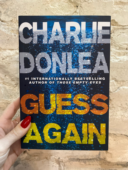 Guess Again by Charlie Donlea (Deluxe Edition)