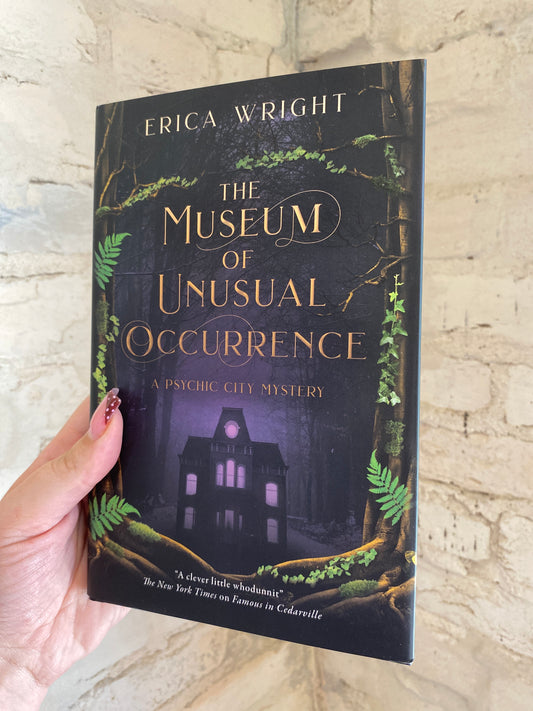 The Museum of Unusual Occurrence by Erica Wright