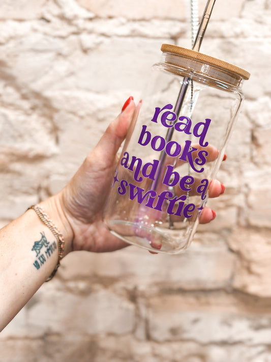 Read books and be a swiftie Glass Tumbler