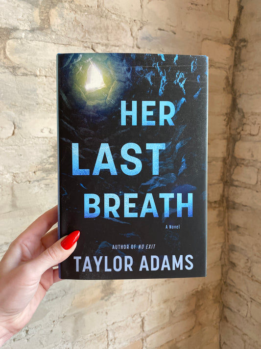 Her Last Breath by Taylor Adams
