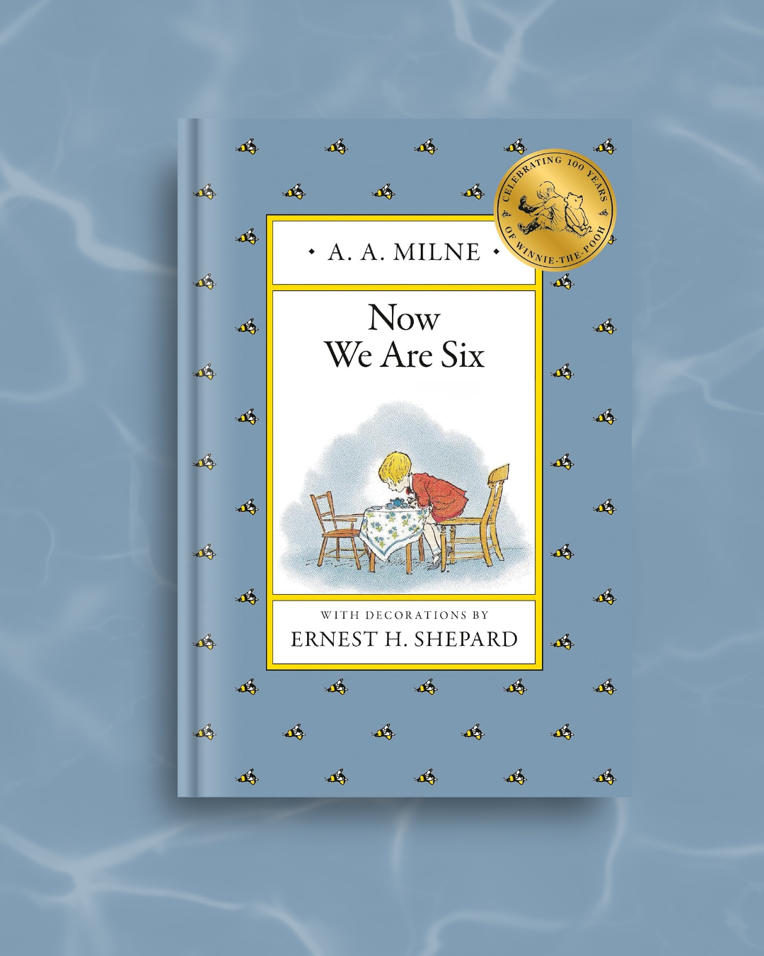 Now We Are Six by A.A. Milne (100th Anniversary) (Winnie The Pooh)