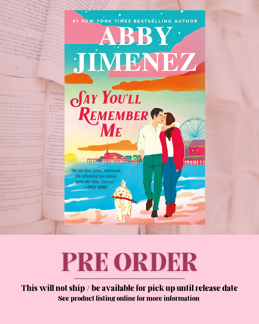 Say You'll Remember Me by Abby Jimenez (Book 1) *PREORDER*