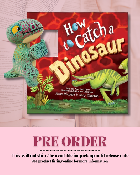 Snap & Snuggle: How to Catch a Dinosaur *PREORDER*