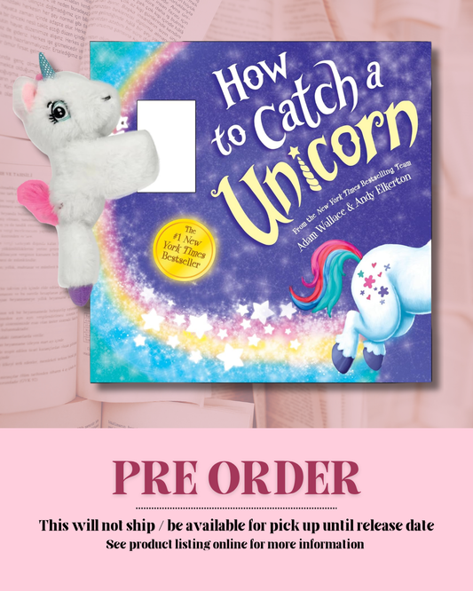 Snap & Snuggle: How to Catch a Unicorn *PREORDER*