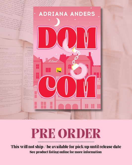 Dom-Com by Adriana Anders *PREORDER*