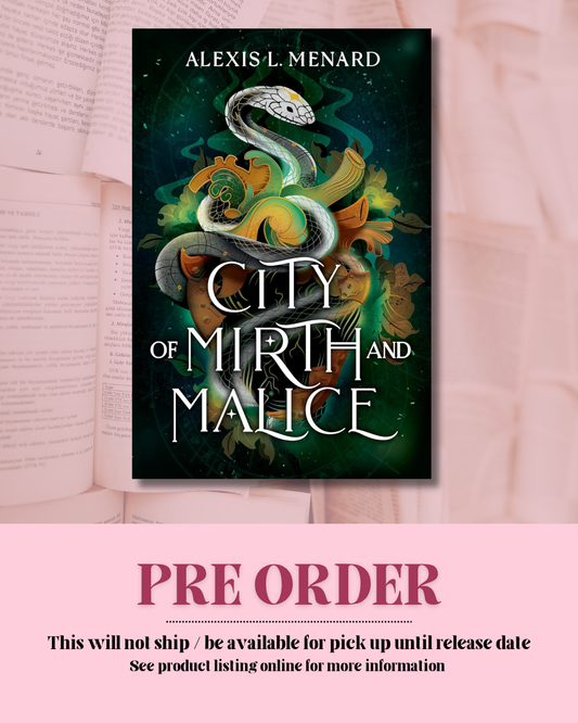 City of Mirth and Malice by Alexis L. Menard (Book 2) *PREORDER*