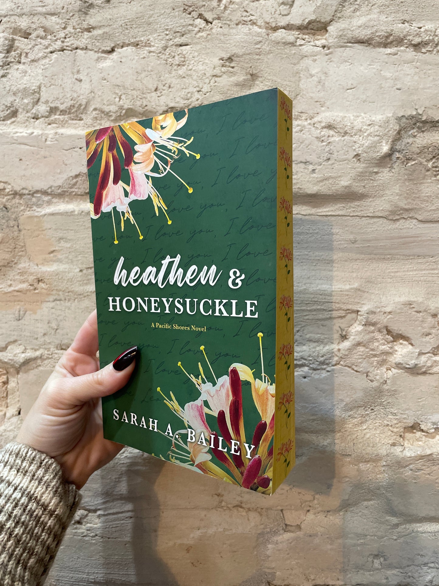 Heathen & Honeysuckle by Sarah A. Bailey