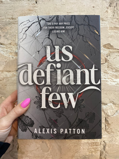 Us Defiant Few by Alexis Patton (Deluxe Edition) (Book 3) *PREORDER*