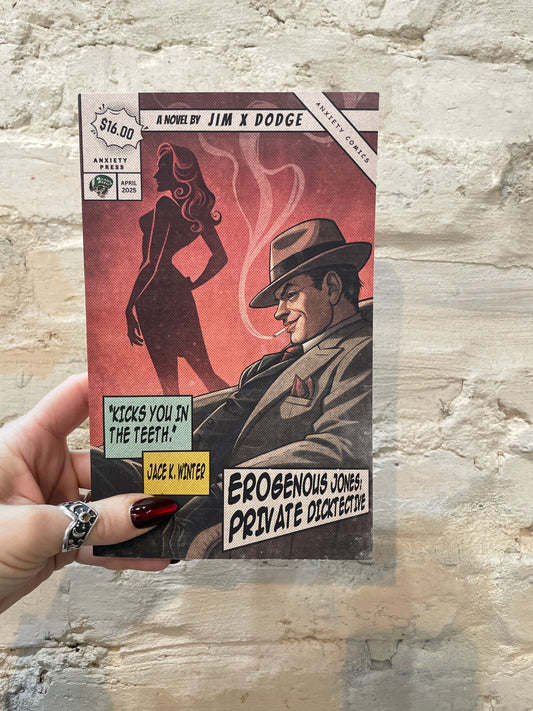Erogenous Jones by Jim X Dodge