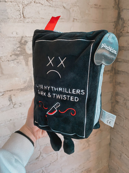 “I Like My Thrillers Dark & Twisted” book plushie