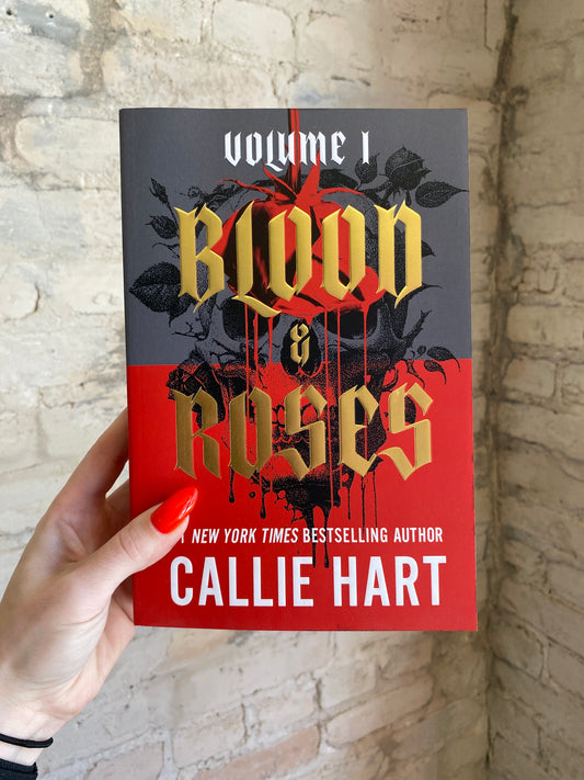 Blood & Roses: Volume 1  by Callie Hart (Deluxe Edition)