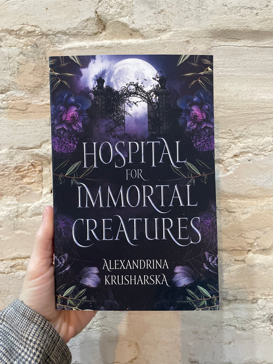 Hospital for Immortal Creatures by Alexandrina Krusharska