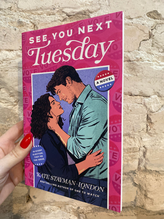 See You Next Tuesday by Kate Stayman-London