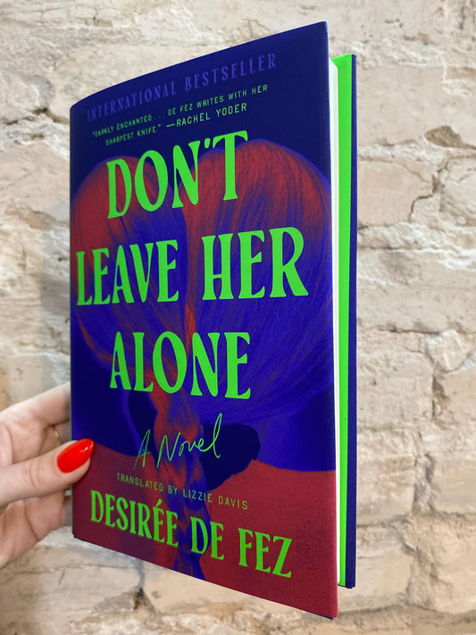 Don't Leave Her Alone by Desirée de Fez