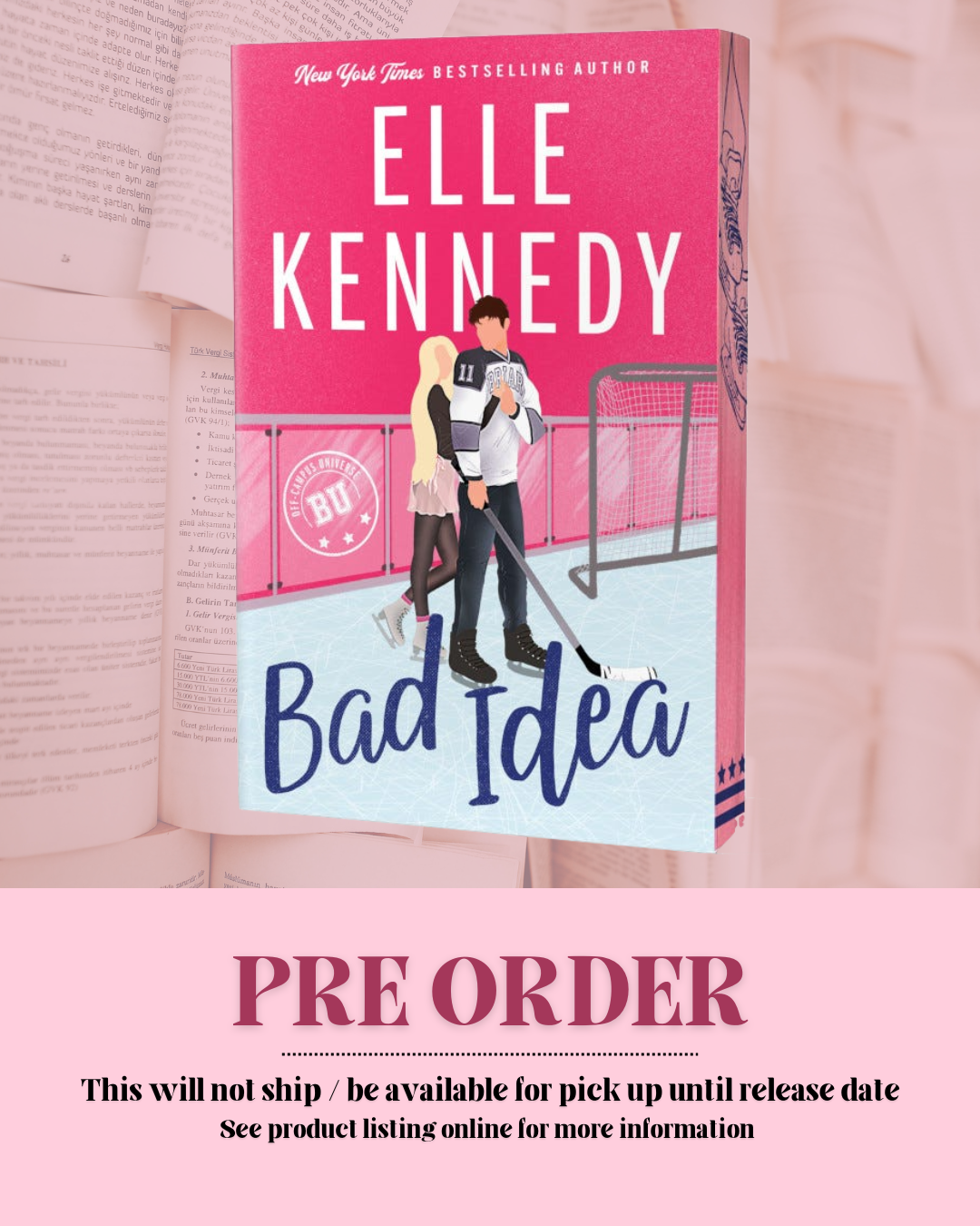 Bad Idea by Elle Kennedy (Deluxe Edition) (Campus Diaries: Book 5) *PREORDER*