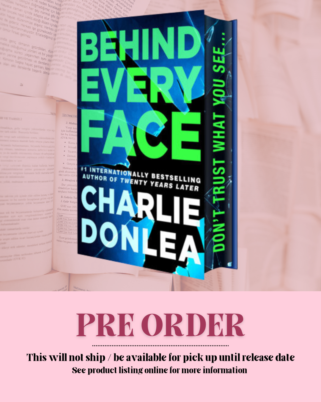 Behind Every Face by Charlie Donlea (Deluxe Hardcover) *PREORDER*