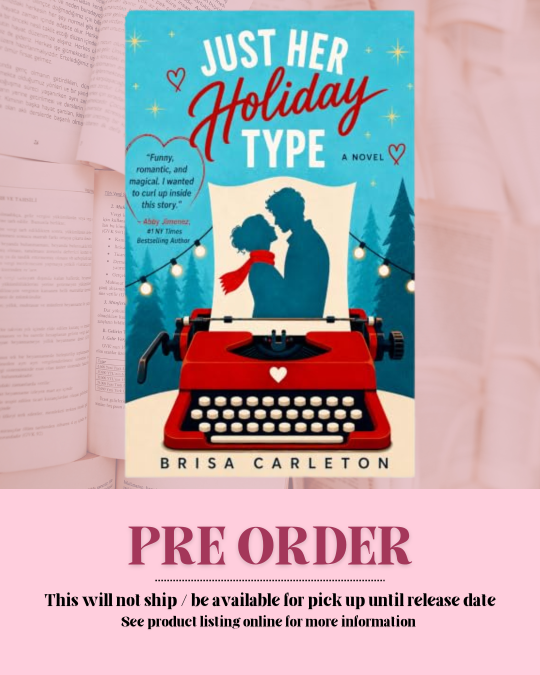Just Her Holiday Type by Brisa Carleton *PREORDER*