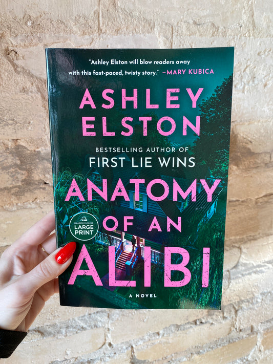Anatomy of an Alibi by Ashley Elston
