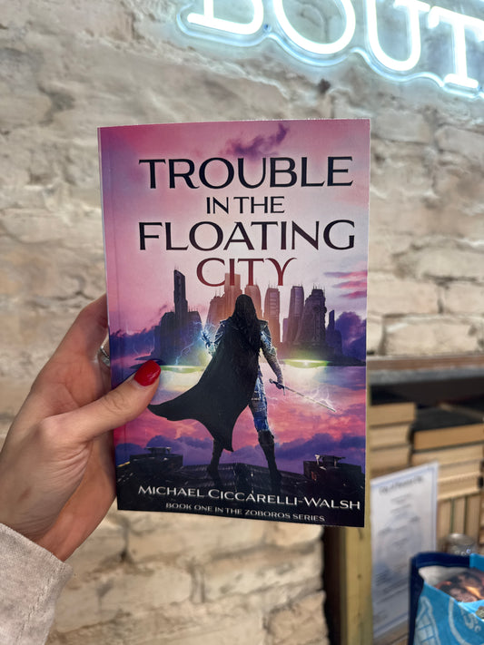 Trouble in the Floating City by Michael Ciccarelli Walsh *SIGNED*
