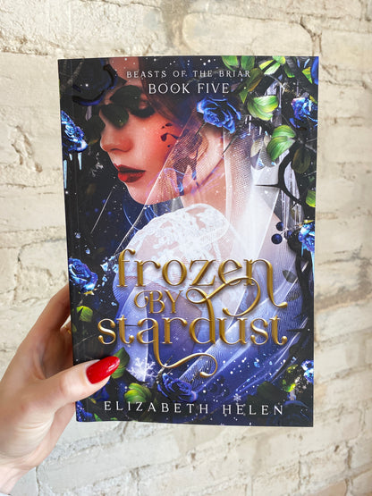 Frozen By Stardust by Elizabeth Helen (Deluxe Edition) (Book 5)