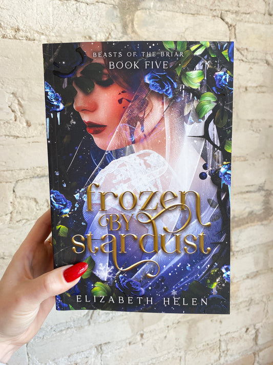 Frozen By Stardust by Elizabeth Helen (Deluxe Edition) (Book 5)