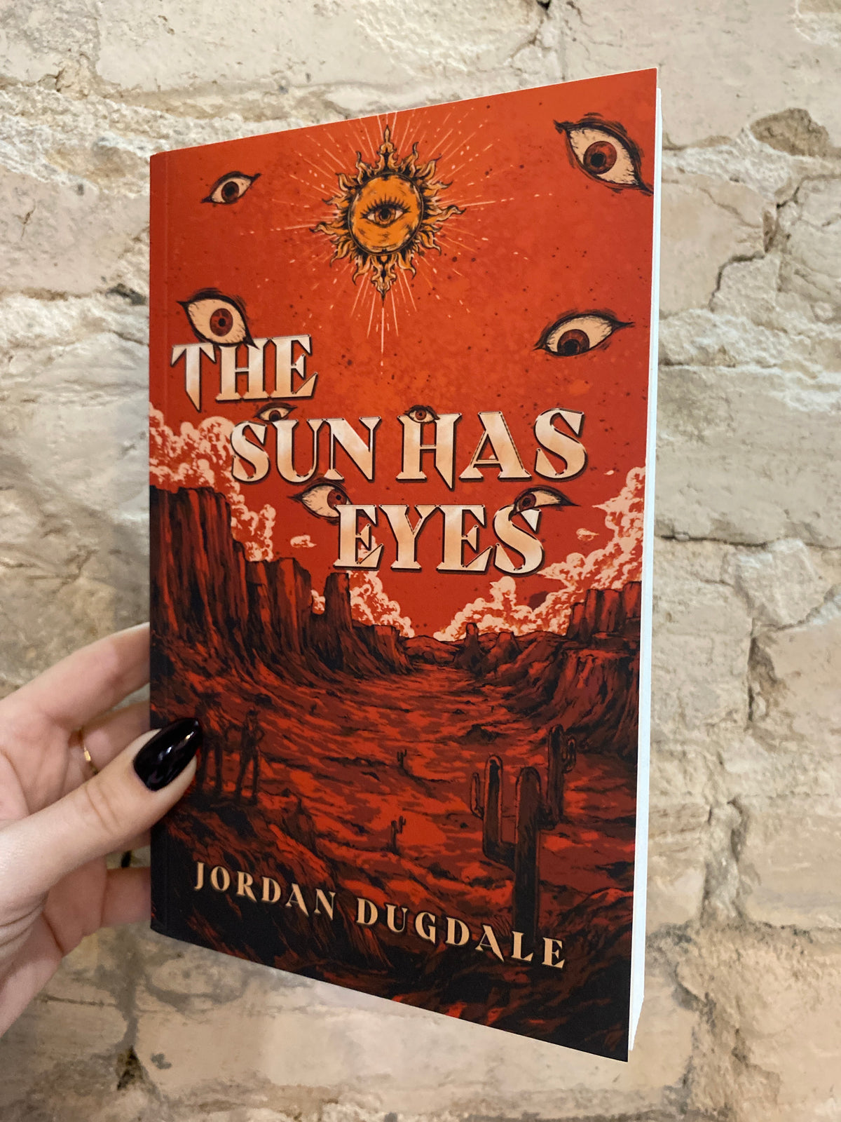 The Sun Has Eyes by Jordan Dugdale